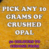 Pick Ant 10 Grams of Crushed Opal Chips